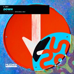 F.Amp - Down (Original Mix) | FREE DOWNLOAD