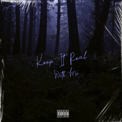 JayForeign - Keep It Real With Me