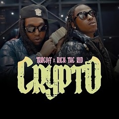 Takeoff & Rich The Kid - Crypto (SUPAHMAHN Remix)