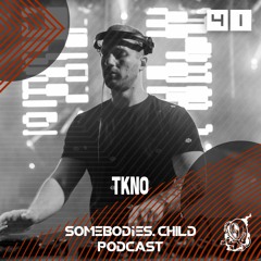 Somebodies.Child Podcast #41 with TKNO
