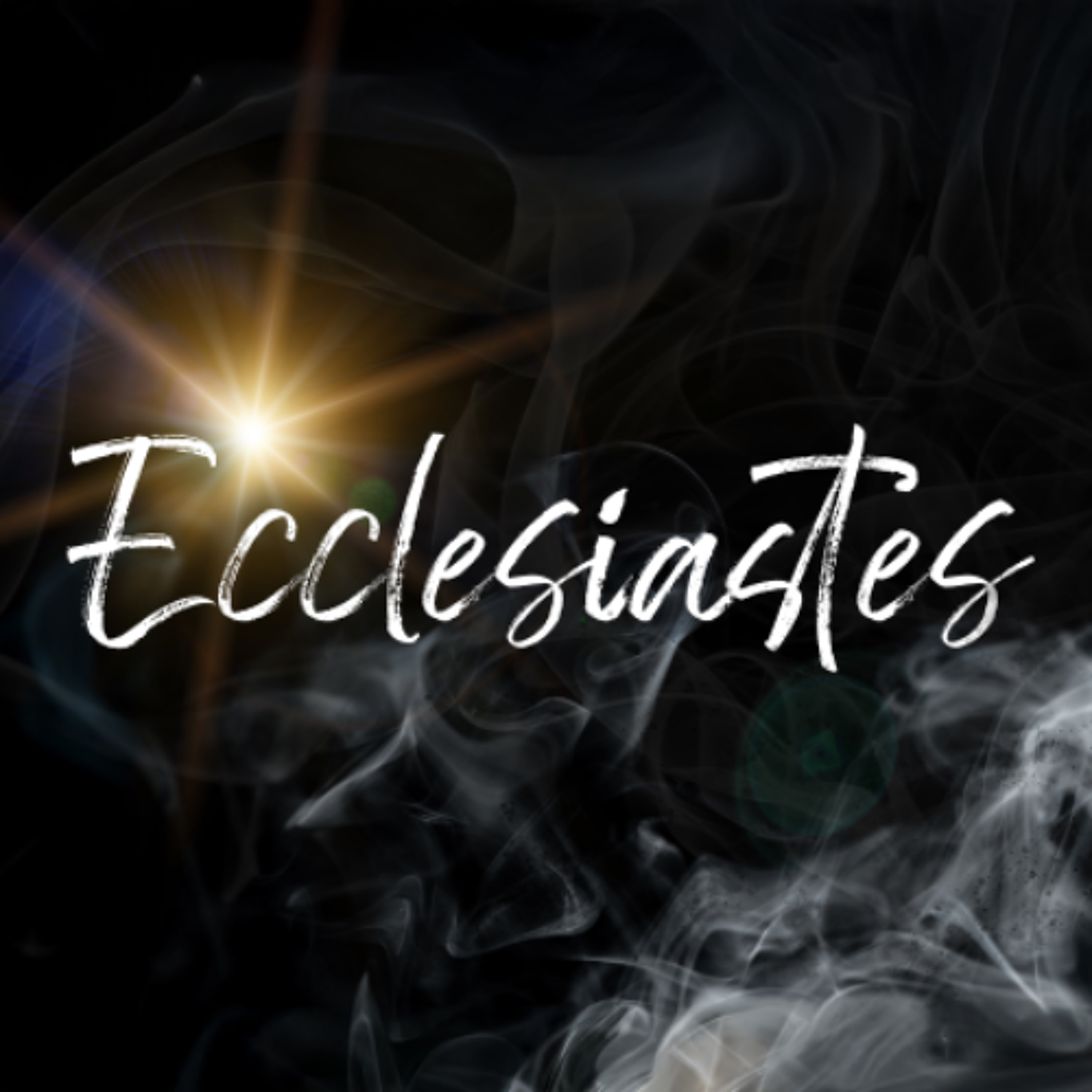 Ecclesiastes 9:1-10 episode artwork