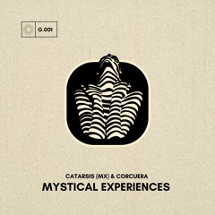 Catarsis (MX) & Corcuera - Mystical Experiences (Intro Mix Version)