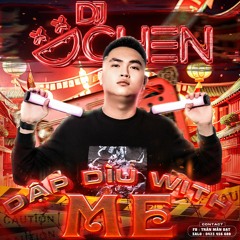 Mixtape Dập Dìu With Me #1 - DChen On Air