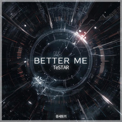 [데못죽] 테스타 (TeSTAR) - Better Me | 중세토끼