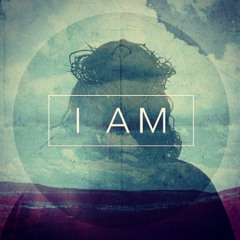 I AM