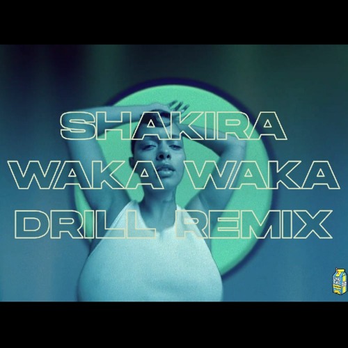 Stream Shakira - Waka Waka (DRILL REMIX) prod. enesx44 by enesx44 | Listen  online for free on SoundCloud