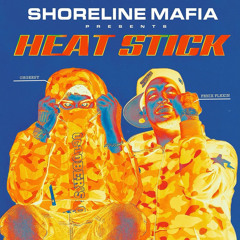 Shoreline Mafia - HEAT STICK (OhGeesy & Fenix Flexin) [Official Audio]