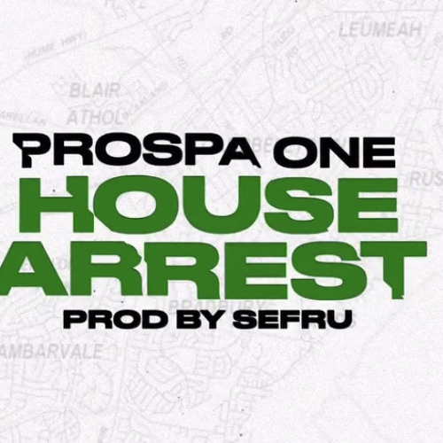 Prospa One - House Arrest