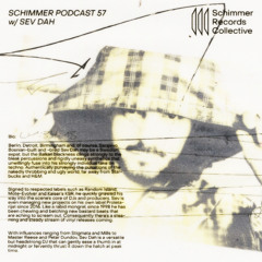 Schimmer Podcast #057 with Sev Dah