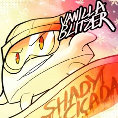 Vanilla Blitzer - Shady Cicada