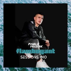 Pablo Muzi3k - Flamboyant Sessions 010