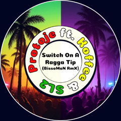 Protoje ft. Koffee & SL2 - Switch On A Ragga Tip (BissoMaN RmX)