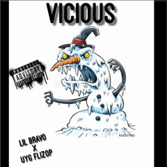 Vicious - Brav x Flizop