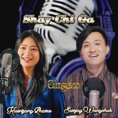 Shay Chi Ga - Sumjay Wangchuk and Kuenzang Lhamo_ Yeshey Drukpa Music