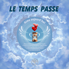 LE TEMPS PASSE