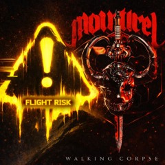 Mongrel - Walking Corpse x Imminent - Flight Risk