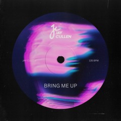 Bring Me Up (Baby)