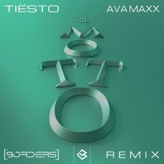 Tiësto & Ava Maxx - The Motto ([BORDERS] Remix) FREE DOWNLOAD