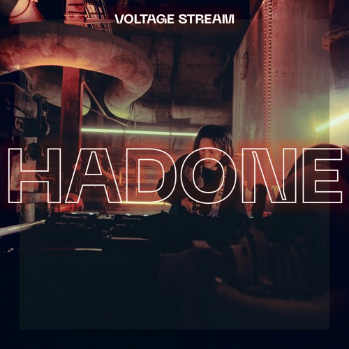 VOLTAGE Stream - Hadone
