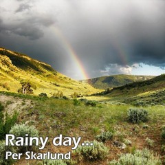 Rainy Day ...