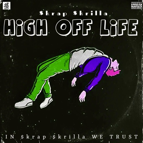 High Off Life