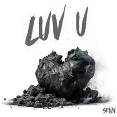 Sevin  'Luv U"