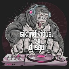 sik individual vs dj squi (hardbounce/poky)
