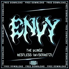 ENVY & SEKRETZ - RESTLESS (FREE DOWNLOAD)