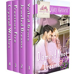 [DOWNLOAD] EPUB 📕 Diamond Knot Dreams: The Collection: Books 1-4 by  Mary Manners [K