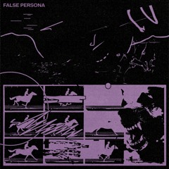 PREMIERE: False Persona - Exhale [Typeless]