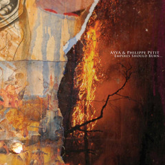And Empires Will Burn (feat. Edward Ka-Spel)