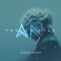 Aurora Night - Frozen Eyes
