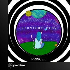 Premiere: Prince.L - Midnight Meow - Priroslin Recordings
