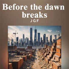 Before the dawn breaks JGF - Construcción, ciudad, amanecer - Construction, city, dawn