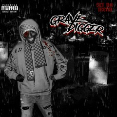 Grave Digger (feat. Mhady2hottie)