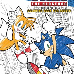 PDF ⚡ Download Sonic the Hedgehog The Official Adult Coloring Book