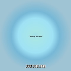 “BANDLABGOD”