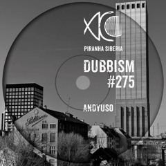 DUBBISM #275 - andYUso