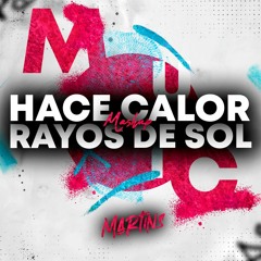 Kaleb Di Masi x Jose De Rico -  Hace Calor x Rayos De Sol (Martins Mashup)