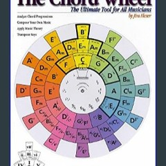 [Ebook]$$ 💖 The Chord Wheel: The Ultimate Tool for All Musicians Ebook READ ONLINE