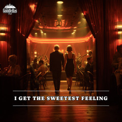 I Get The Sweetest Feeling
