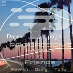 Dogee mix for Progressive Family & Friends Radio Show #55