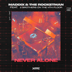 Never Alone (feat. 2 Brothers On The 4th Floor)
