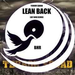 Terror Squad, Fat Joe - Lean Back (Jay Bird Remix)