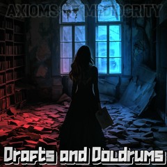 Album: Drafts and Doldrums