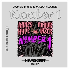 James Hype & Major Lazer - Number 1 (NEURΘDRIFT Remix) #Hiibizaremixed