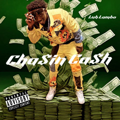 Luh Lambo - I'm Just Chasin' Cash