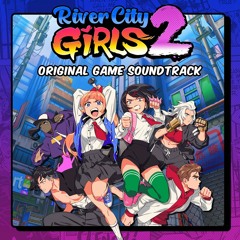 River City Girls Anthem