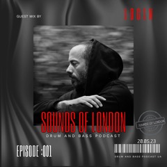 Sounds Of London Guest mix by LOG1N  episode 001(may 2023)