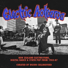 Electric Aotearoa: Electro records from New Zealand (1983-87)